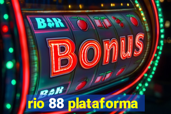 rio 88 plataforma